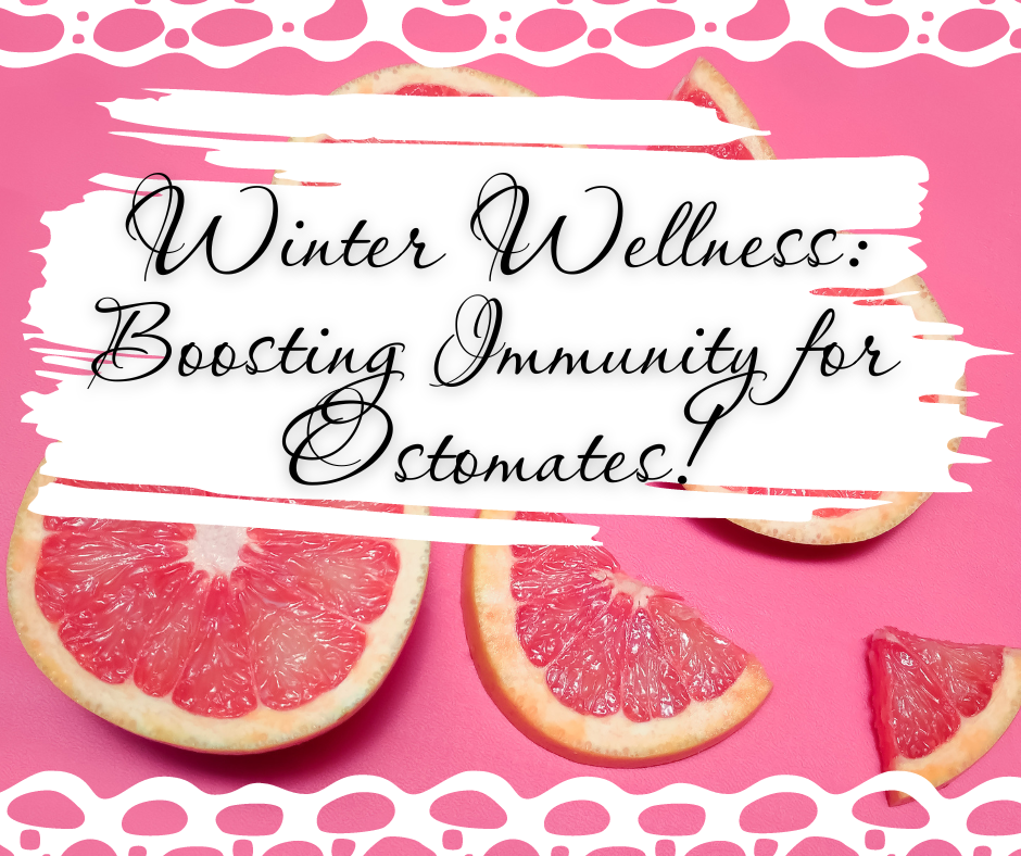 Winter Wellness: Boosting Immunity for Ostomates