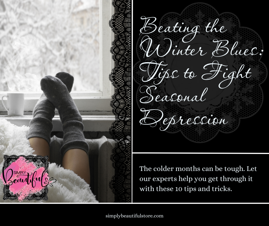 Winter Blues, Be Gone! 10 Tips to Shake Off Seasonal Sadness!